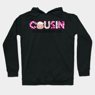 Cousin Of Birthday Girl Farm Animal Bday Party Celebrations Hoodie